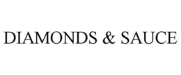 DIAMONDS & SAUCE trademark