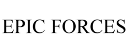 EPIC FORCES trademark