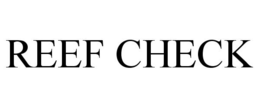 REEF CHECK trademark