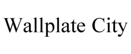 WALLPLATE CITY trademark