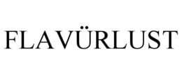 FLAVÜRLUST trademark