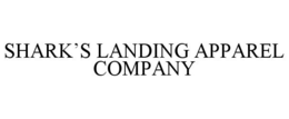 SHARK'S LANDING APPAREL COMPANY trademark