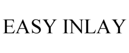 EASY INLAY trademark
