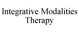 INTEGRATIVE MODALITIES THERAPY trademark