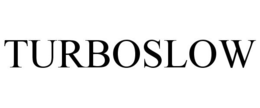 TURBOSLOW trademark
