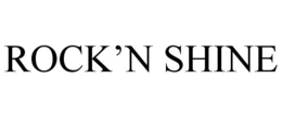 ROCK'N SHINE trademark