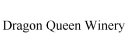 DRAGON QUEEN WINERY trademark