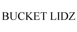 BUCKET LIDZ trademark