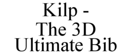 KILP - THE 3D ULTIMATE BIB trademark