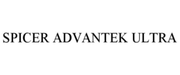 SPICER ADVANTEK ULTRA trademark