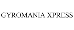 GYROMANIA XPRESS trademark