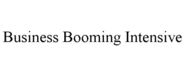 BUSINESS BOOMING INTENSIVE trademark