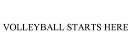 VOLLEYBALL STARTS HERE trademark
