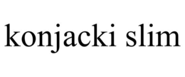 KONJACKI SLIM trademark