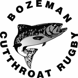 BOZEMAN CUTTHROAT RUGBY trademark