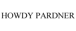 HOWDY PARDNER trademark