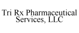 TRI RX PHARMACEUTICAL SERVICES, LLC trademark
