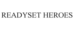 READYSET HEROES trademark