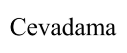 CEVADAMA trademark