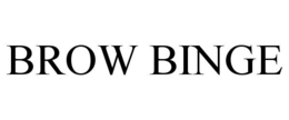 BROW BINGE trademark