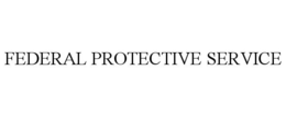 FEDERAL PROTECTIVE SERVICE trademark