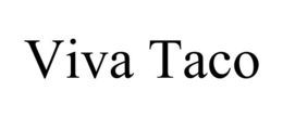 VIVA TACO trademark