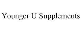 YOUNGER U SUPPLEMENTS trademark