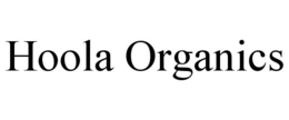 HOOLA ORGANICS trademark