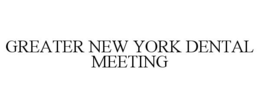 GREATER NEW YORK DENTAL MEETING trademark