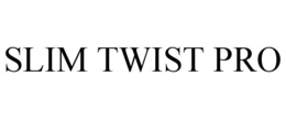 SLIM TWIST PRO trademark