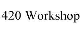 420 WORKSHOP trademark