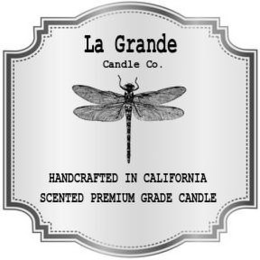 LA GRANDE CANDLE CO. HANDCRAFTED IN CALIFORNIA SCENTED PREMIUM GRADE CANDLE trademark