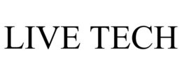 LIVE TECH trademark