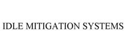 IDLE MITIGATION SYSTEMS trademark