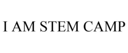 I AM STEM CAMP trademark