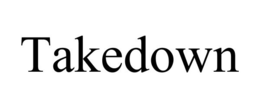 TAKEDOWN trademark