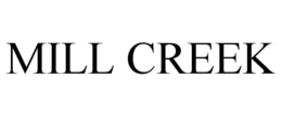 MILL CREEK trademark