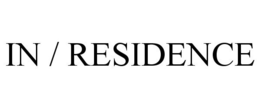 IN / RESIDENCE trademark