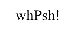 WHPSH! trademark