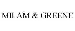 MILAM & GREENE trademark