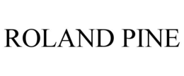 ROLAND PINE trademark