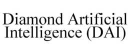 DIAMOND ARTIFICIAL INTELLIGENCE (DAI) trademark
