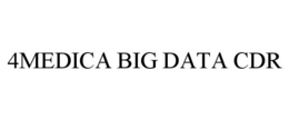 4MEDICA BIG DATA CDR trademark