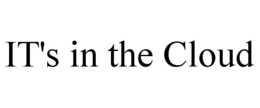 IT'S IN THE CLOUD trademark