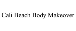 CALI BEACH BODY MAKEOVER trademark