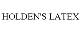 HOLDEN'S LATEX trademark