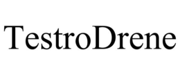TESTRODRENE trademark