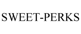 SWEET-PERKS trademark