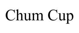 CHUM CUP trademark