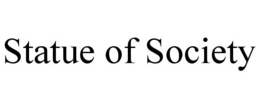 STATUE OF SOCIETY trademark